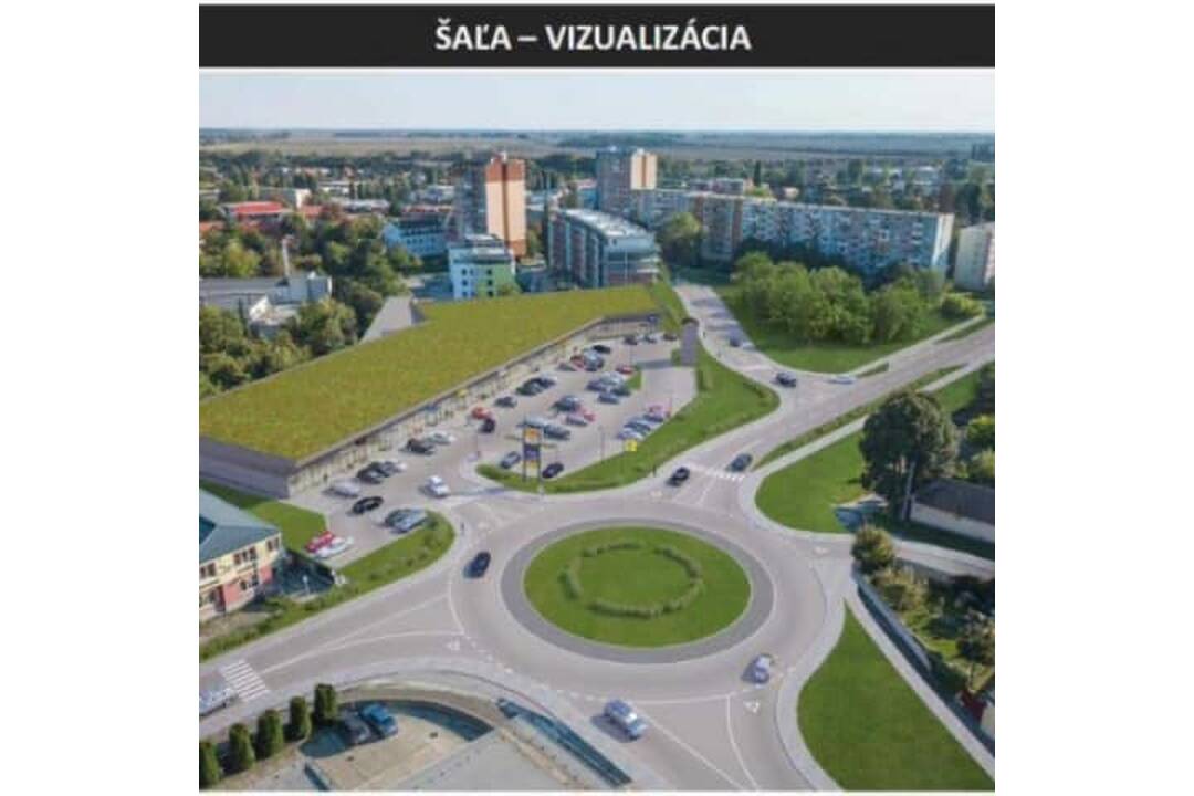 FOTO: V Šali pribudne kruhový objazd a dve obchodné centrá, foto 4